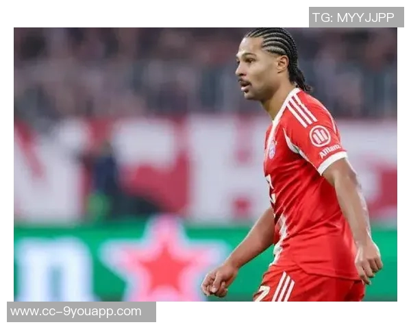 拜仁与格纳布里洽谈降薪续约至2028年球员表示双方正在积极沟通